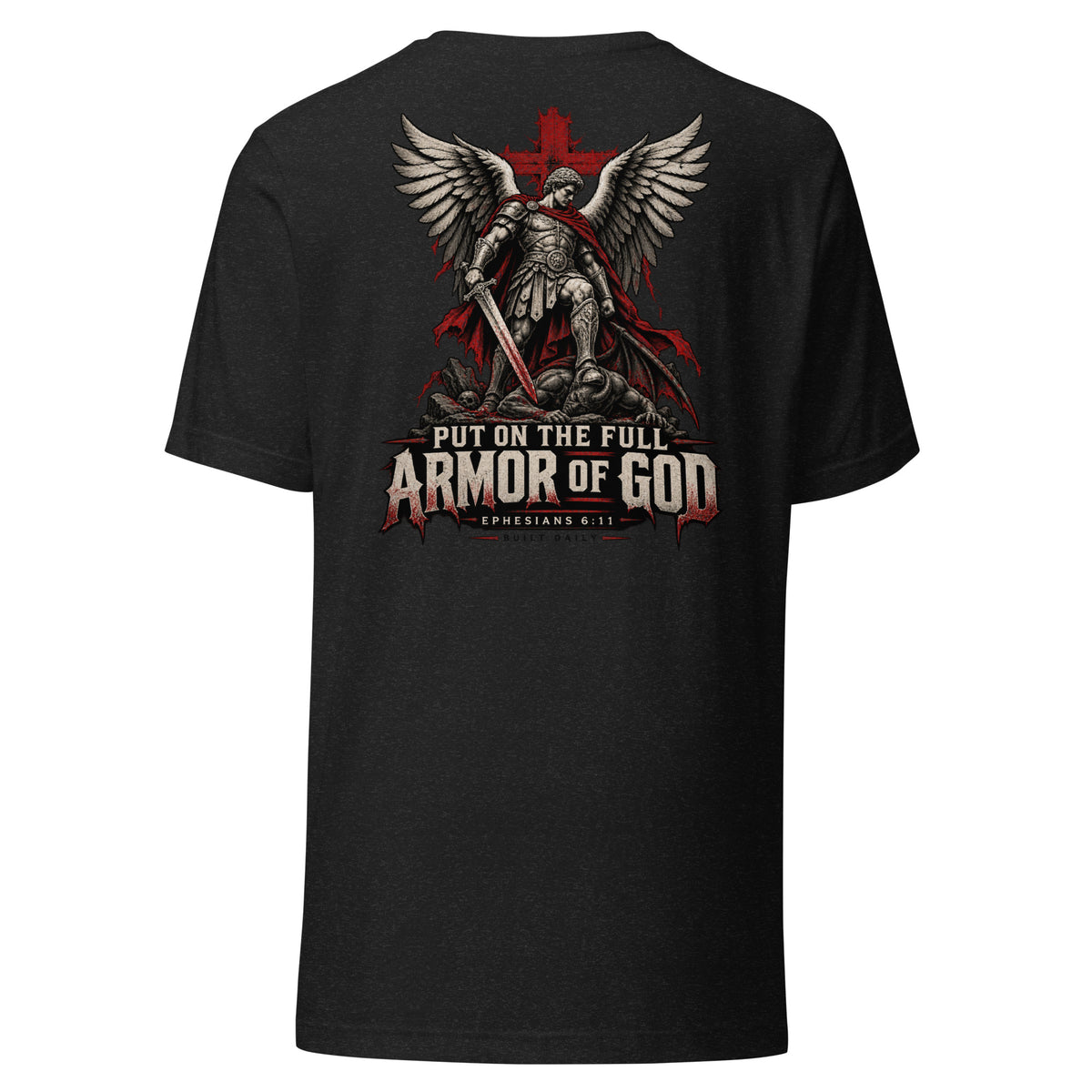 Back of black Built Daily tee: winged St. Michael with sword above PUT ON THE FULL ARMOR OF GOD, EPHESIANS 6:11